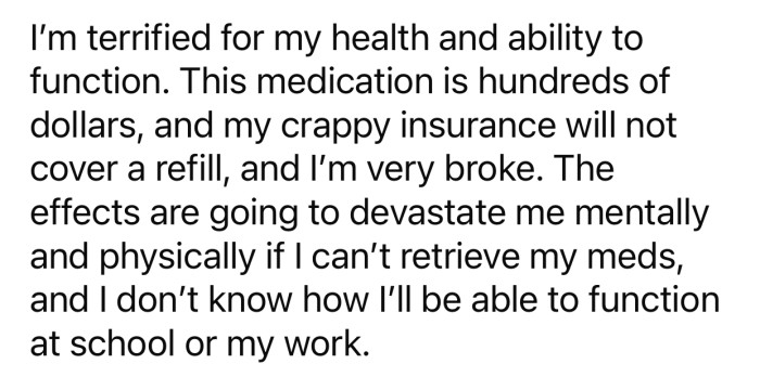 OP is scared that she won't be able to function normally without her meds.