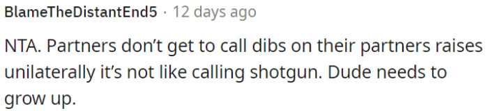 This behavior is immature; the person should mature.