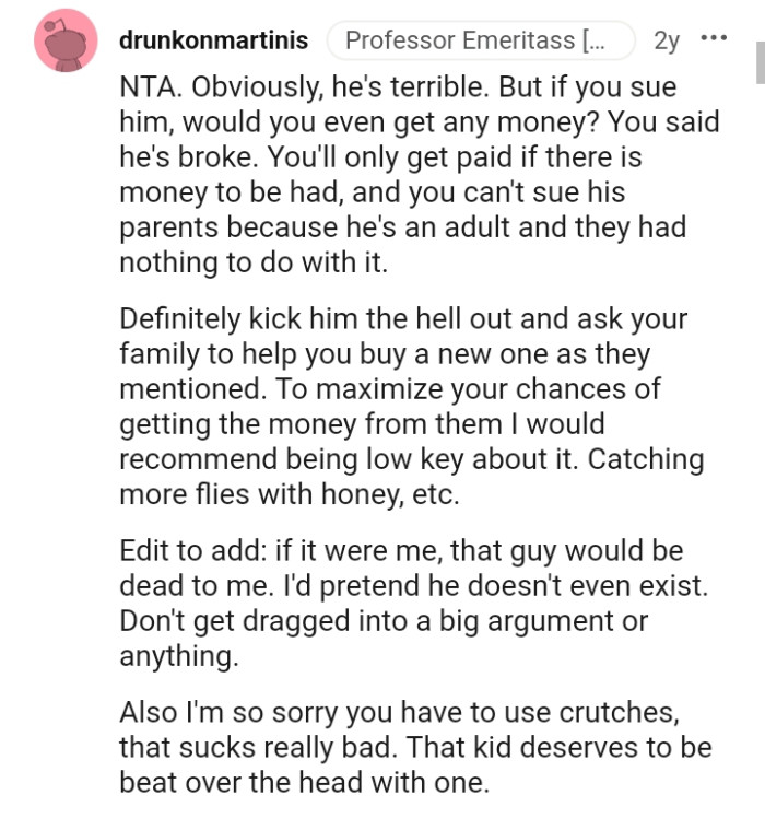 He is an adult, and they had nothing to do with it