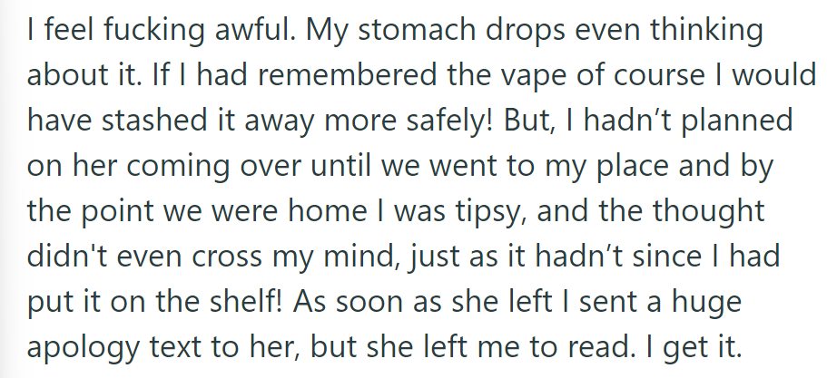 OP feels awful for not stashing the vape safely, having forgotten due to tipsiness. She sent an apology text to Alice, but it was left unread.