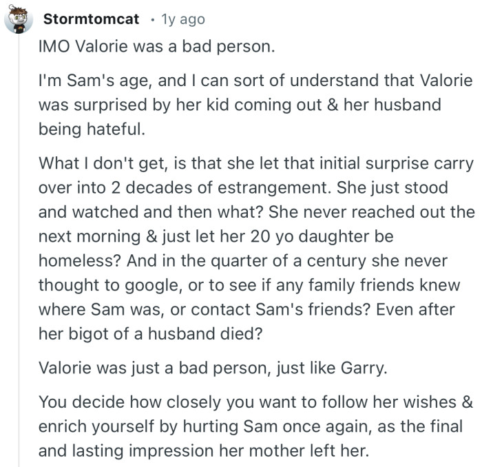 “Valorie was just a bad person, just like Garry. You decide how closely you want to follow her wishes & enrich yourself by hurting Sam once again.”