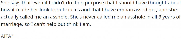 His wife was not happy, and even called him an a-hole.