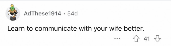 11. COMMUNICATION is the real key.