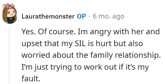 Balancing family drama: Angry at the daughter, upset about SIL, and tossing blame like a family-friendly game of hot potato. Who knew maintaining relationships came with a script?