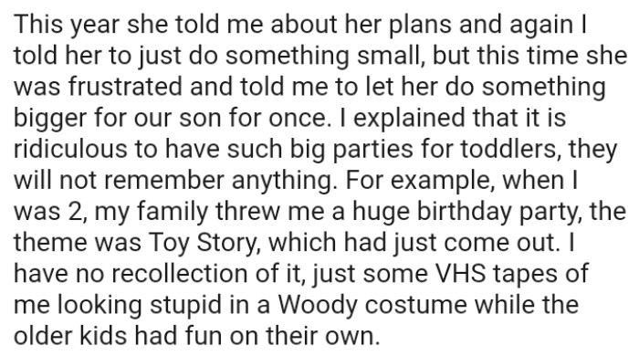 Second birthday and the OP's explanation is that it is ridiculous to have such big parties for toddlers as they will not remember anything.