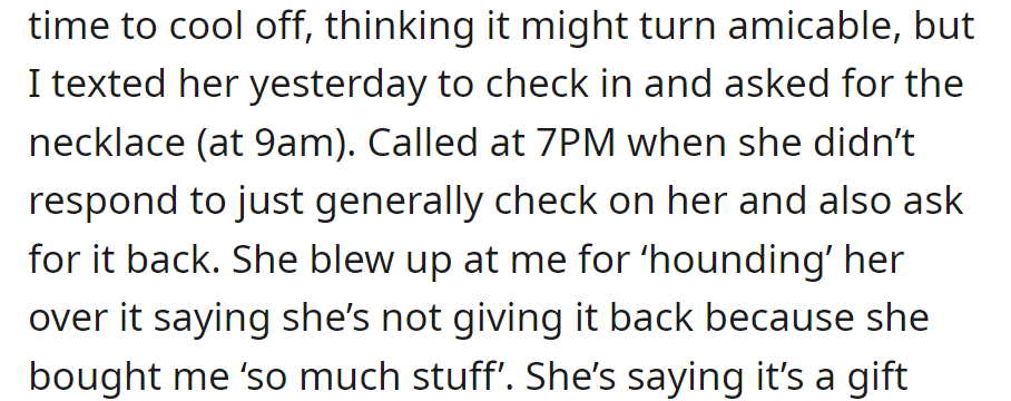 Asked for the necklace after the breakup; she got upset, refused, citing the gifts she gave him.