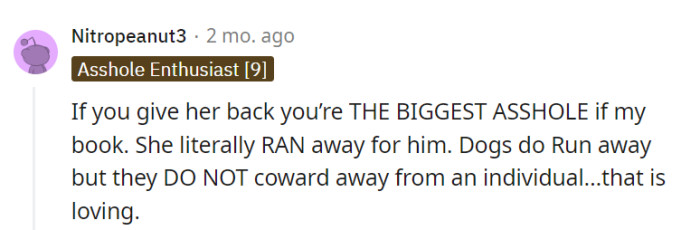 Luna's behavior tells the story; returning her to a situation she ran away from would be unwise.