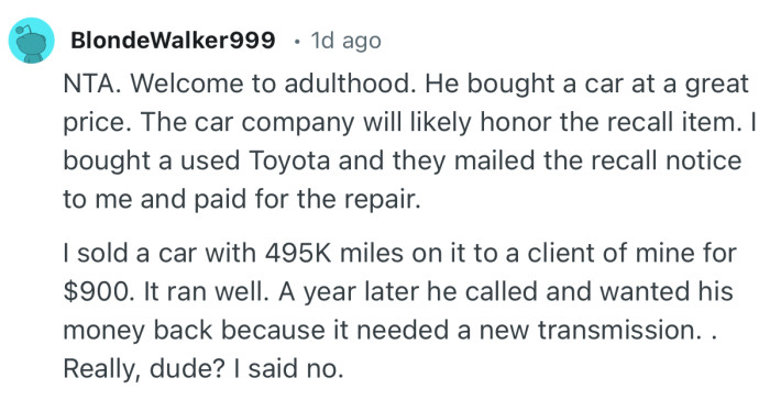 “NTA. Welcome to adulthood. He bought a car at a great price. The car company will likely honor the recall item.”