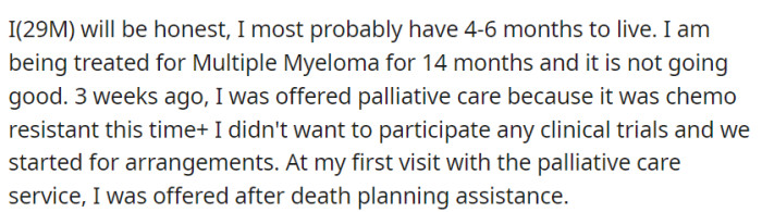 At 29 years old and battling Multiple Myeloma for months, OP has an estimated 4-6 months of life.