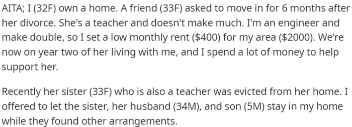 OP allowed her friend, a 33-year-old woman who was going through a divorce, to move into her house for six months