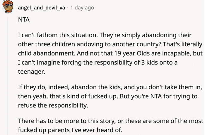 They are a shoo-in for the worst parents hall of fame. Can you imagine being 19 and raising your three young siblings against your will instead of living carefree?