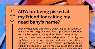 Woman Finds Out Her Friend Secretly Named Her Baby After The Child She Lost