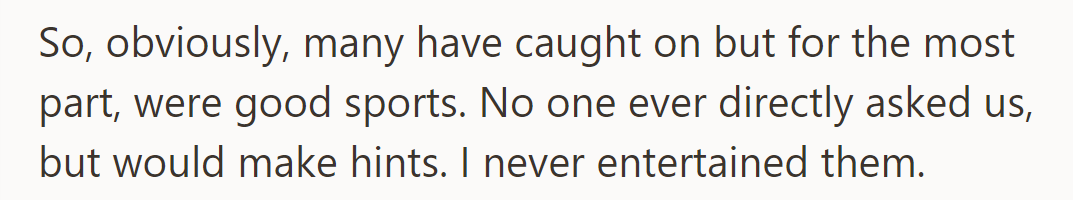 People have caught on to Amber's pregnancy, dropping hints but never directly asking.