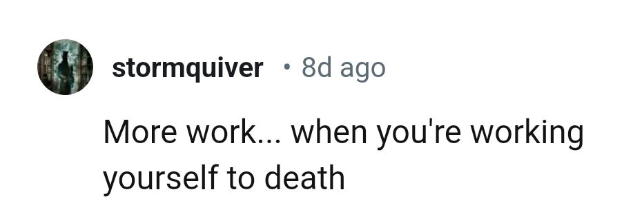 I definitely do not need more work here