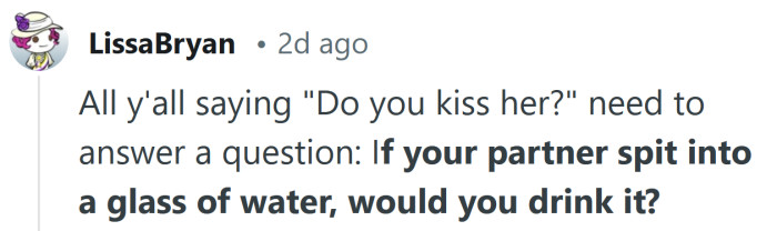 Kissing is different.