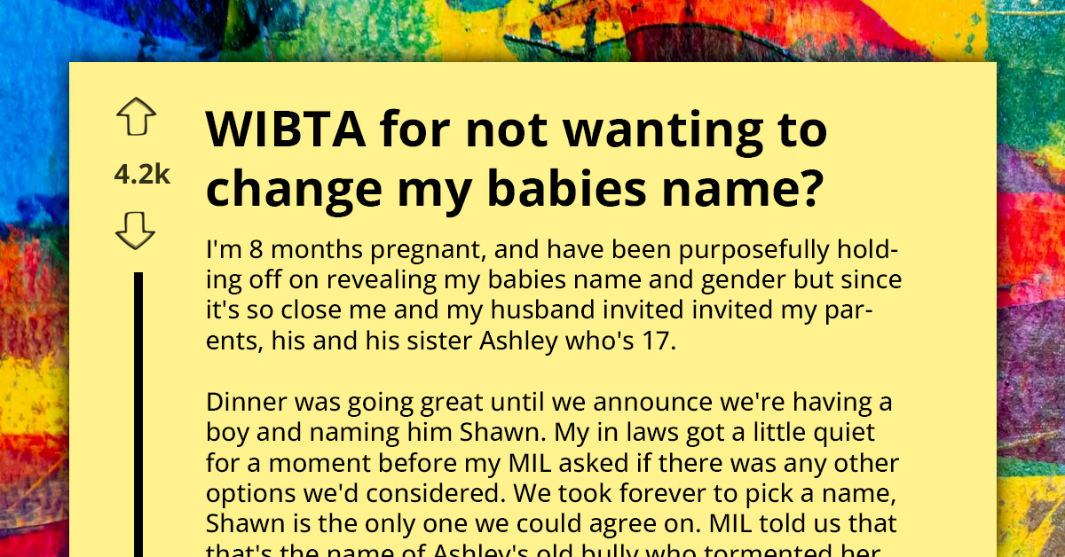 Mom-To-Be Faces Backlash For Refusing To Change Baby's Name Despite Its Link To Sister-In-Law's Bully