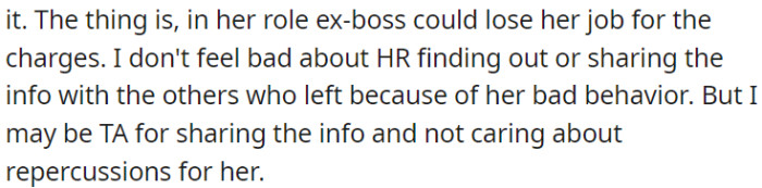 The ex-boss might lose her job due to the charges.