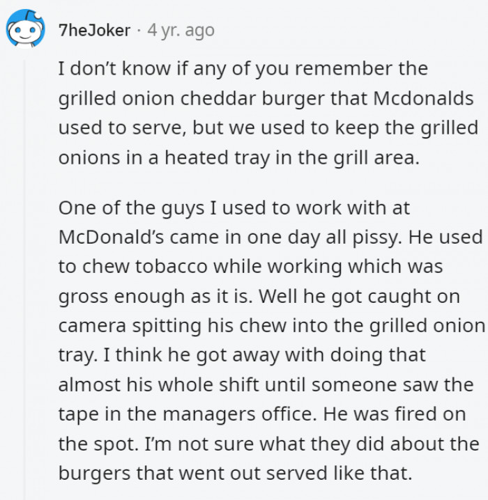 6. Did the customers notice that their burgers were just a little extra smoky that day?