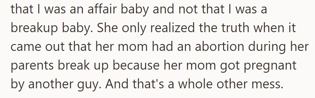 Chantelle thought he was an affair baby until learning her mom had an abortion after getting pregnant by another man.