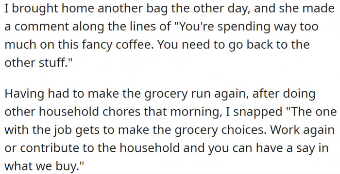 But then, she commented again, and he responded to her rudely.