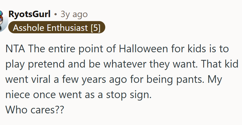 The entire point of Halloween...