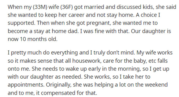 OP starts off by explaining the agreement that he and his wife came up with upon the arrival of their daughter.