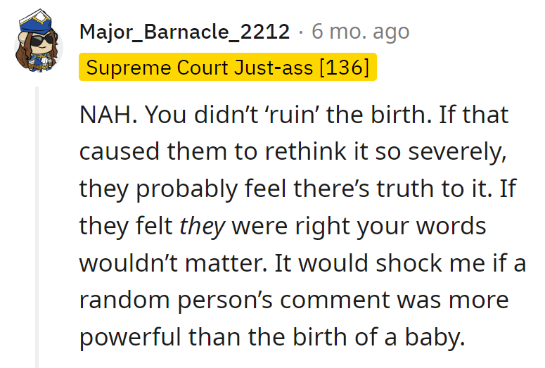 She added a dash of reality, not ruined the birth. If a random comment hits harder than a baby's arrival, that's a plot twist even the delivery room didn't predict!