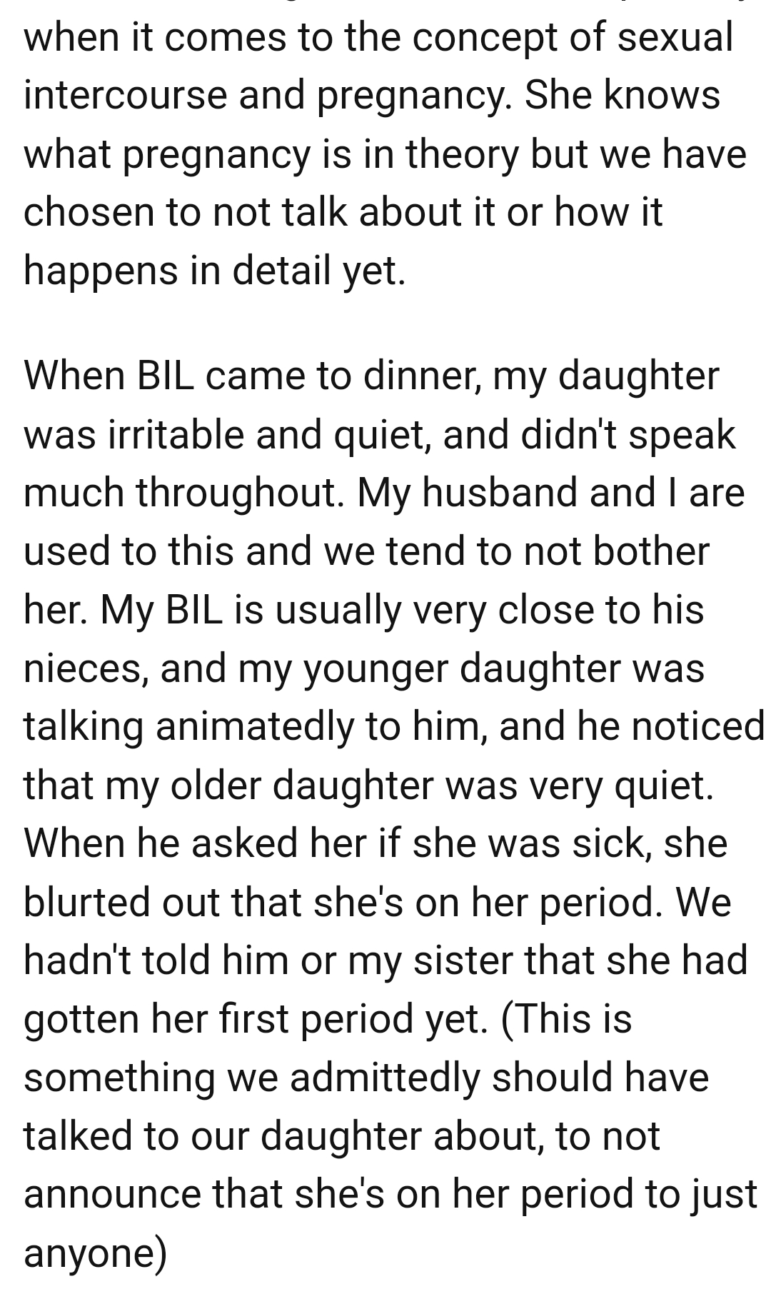 OP's daughter was irritable and quiet, and didn't speak much throughout