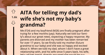 "AITA For Setting Boundaries With My Father’s Wife Over Grandparent Roles" - Pregnant Woman Seeks Advice