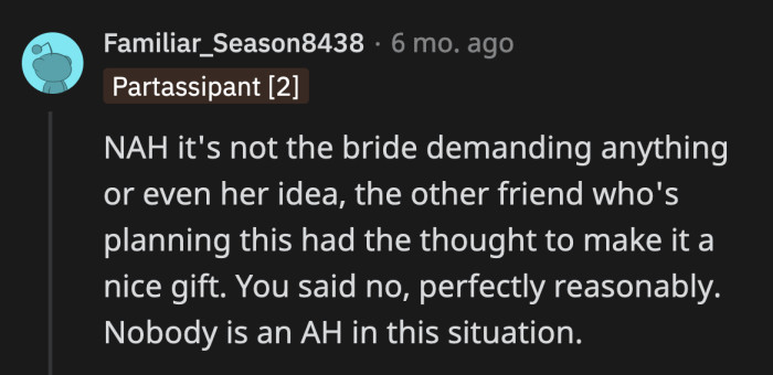 No one is really an a**hole here. The bride isn't like your typical Reddit bridezilla.