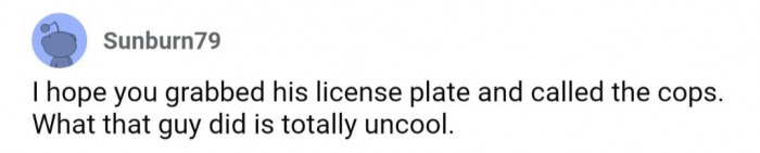 Many Redditors offered the same suggestion: File a police report