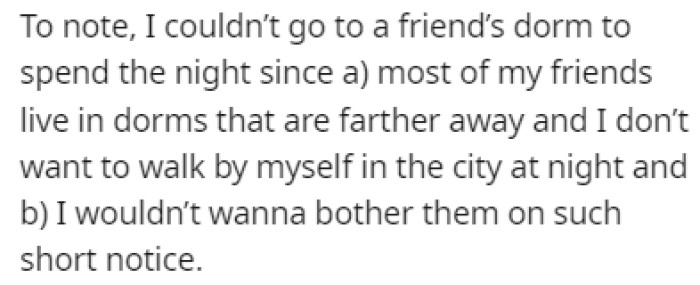 OP didn't have anywhere else to go that night