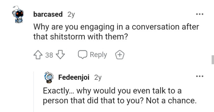 Why would the OP even talk to her?