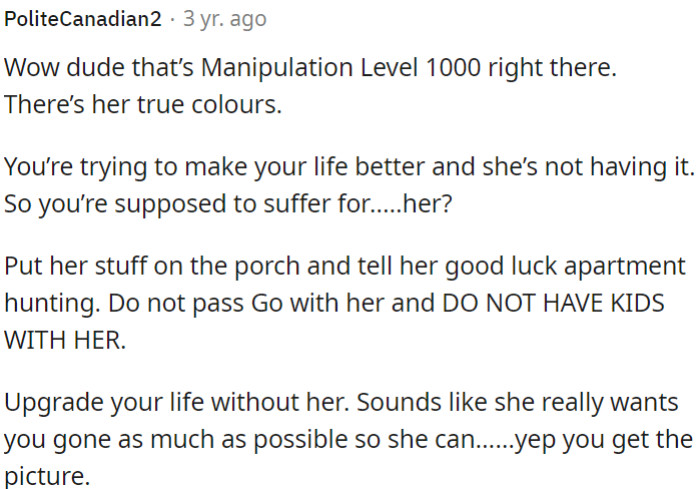 OP shouldn't endure this for her sake.