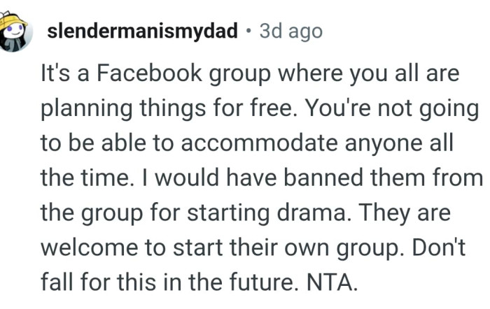 They are welcome to start their own group