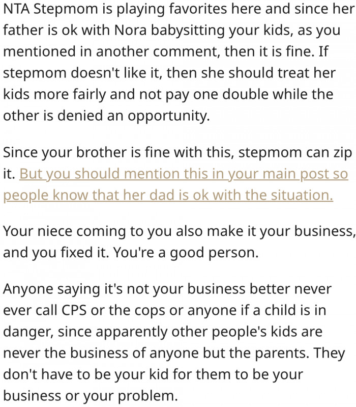 6. Her sister-in-law should treat the kids fairly if she doesn't like her intervention.