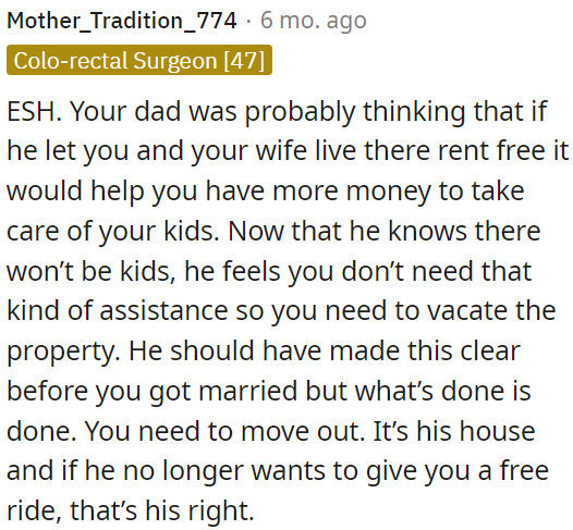It's his house, and he has the right to change his mind about providing assistance.