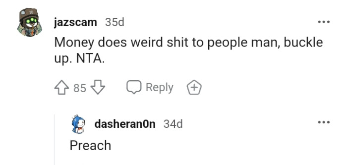 Here are some of the most upvoted comments from Redditors in response to the thread