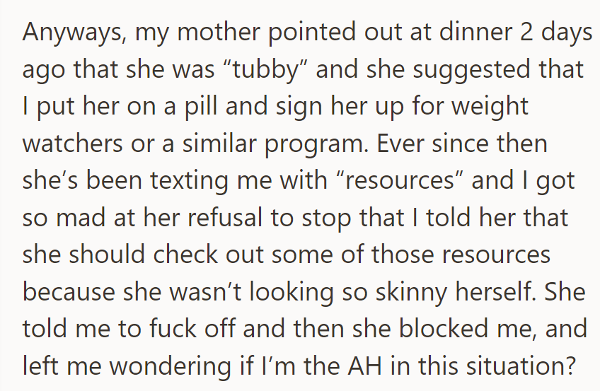 Mary's grandmother suggested weight loss programs; offended, her mother retorted harshly, leading to a fallout.