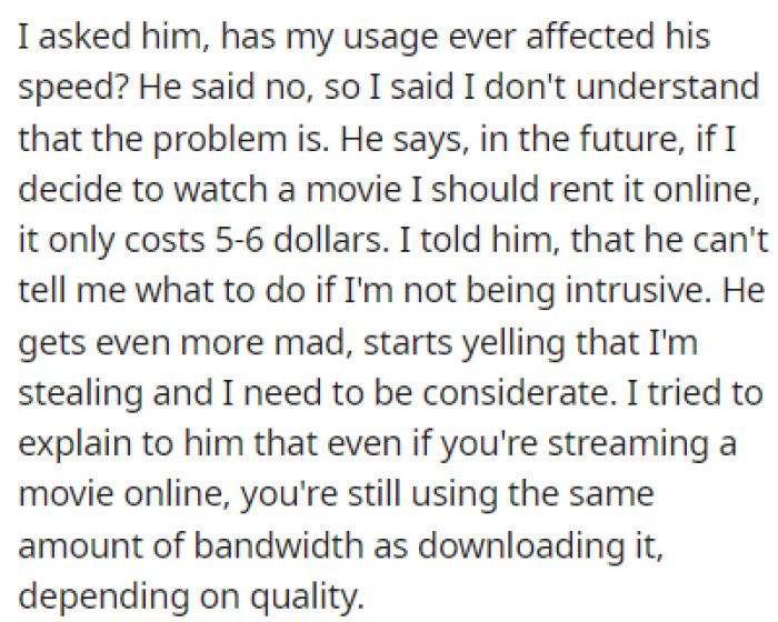 The roommate told OP that she needs to start renting movies and that she's stealing from him
