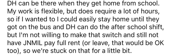 The OP's job is flexible, but she works a lot of hours.