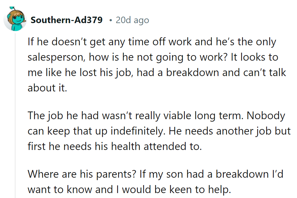 Time for a new job and some self-care. As for his parents, they might be on 'unpaid leave' from parenthood!