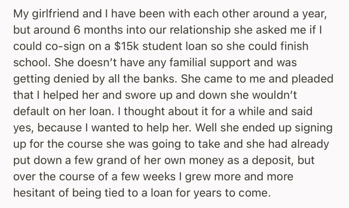 OP’s girlfriend asked him to co-sign a $15k student loan, which he agreed to