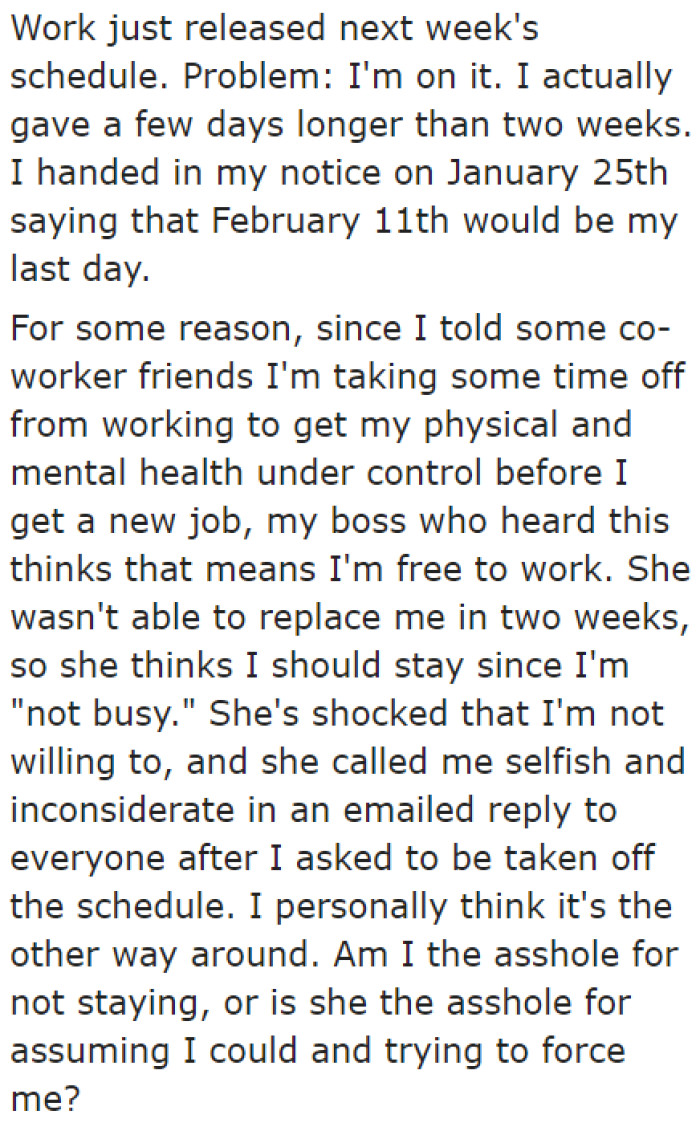 She wants to take a break before she starts working for her new job.