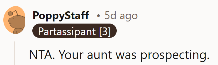 Aunt was scouting for a free stay, not genuinely visiting.