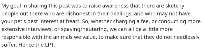 OP simply wanted to raise awareness and make people who give free kittens and puppies do a bit of research.