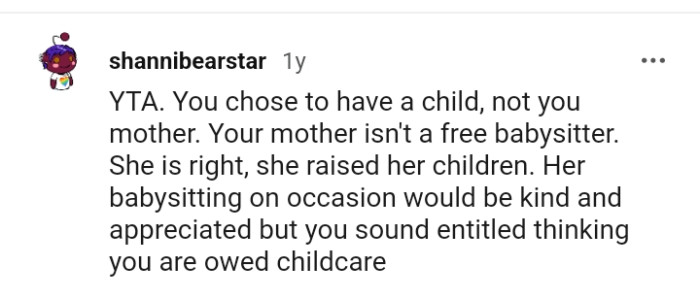 The OP's mother is not a free baby sitter