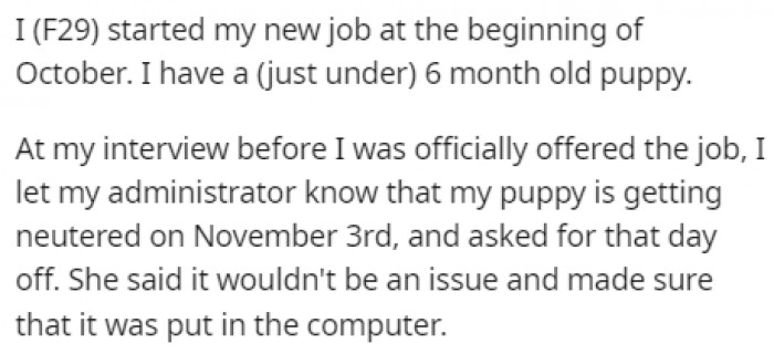 She made sure that she could get that day off before she even started her job, which shows just how much she cares about her pup