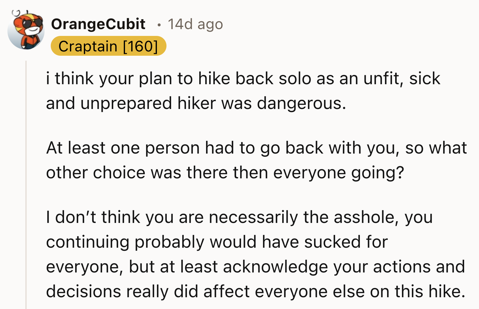 Hiking back alone would have been dangerous