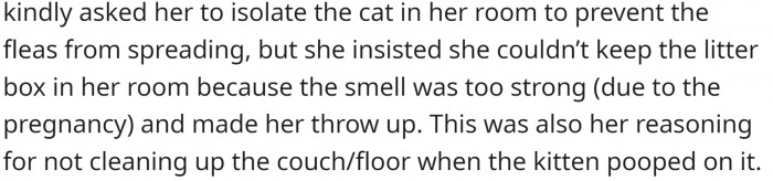 OP asked her to isolate the cat to protect her pets